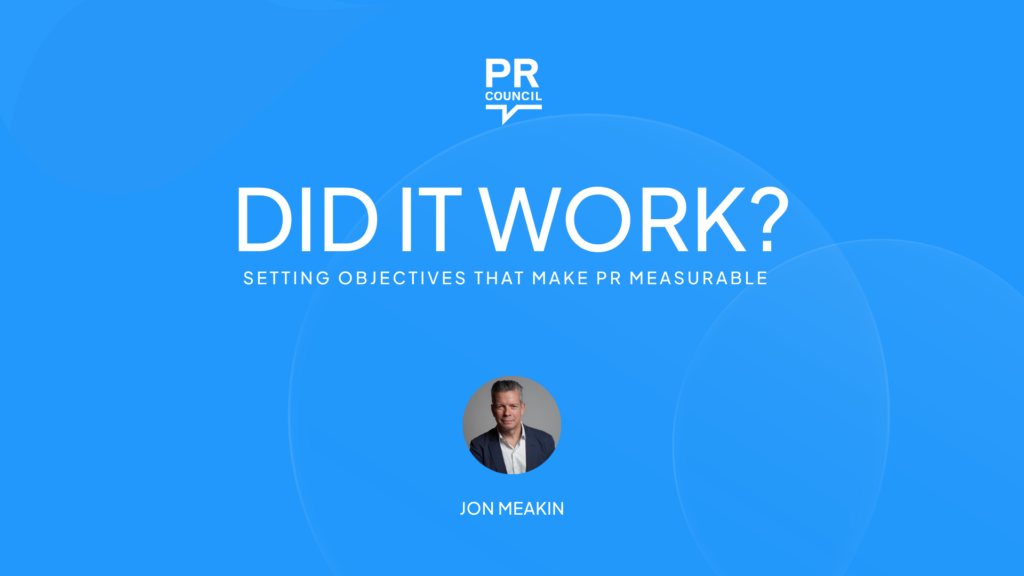 Did It Work? Setting Objectives That Make PR Measurable